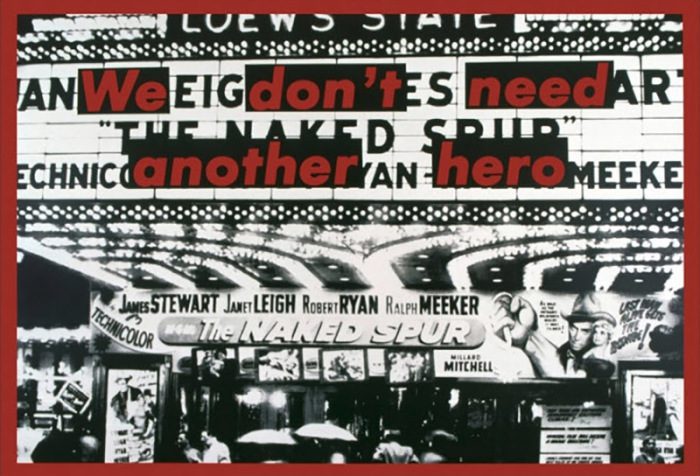 Barbara Kruger, Untitled (We Don’t Need Another Hero), 1987, Sprüth Magers Gallery Archive