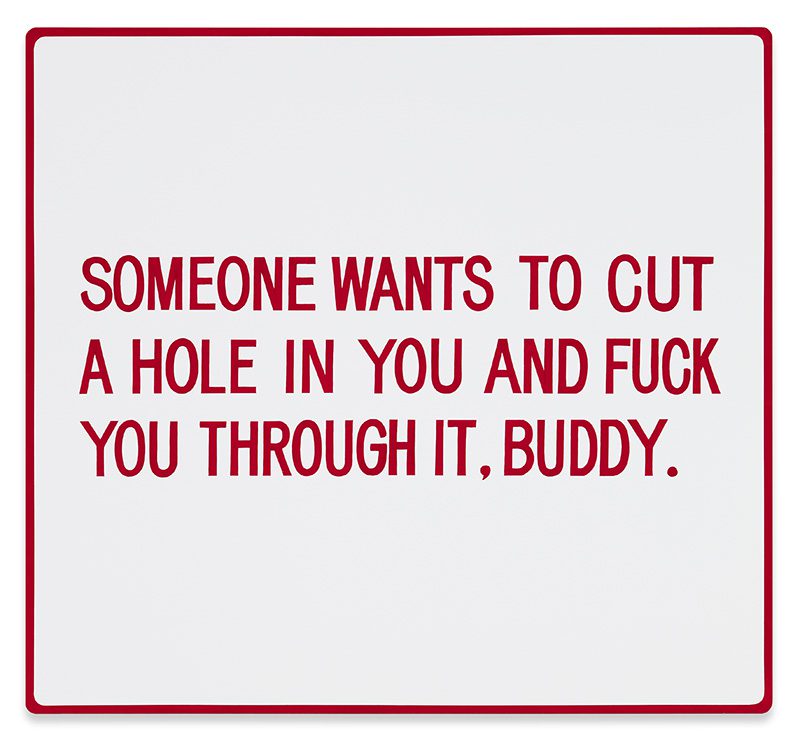Jenny Holzer, Living: Someone wants to cut a hole in you …, Text: Living (1980-82), 1981, © 2016 Jenny Holzer, member Artists Rights Society (ARS), NY Courtesy Sprüth Magers, Photo: Timo Ohler, 2016