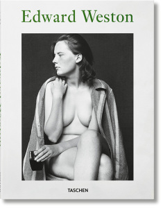 Edward Weston -Uncompromising Passion, Taschen Publications