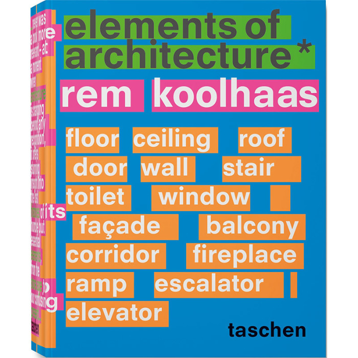 Rem Koolhaas, Elements of Architecture, Taschen Publications