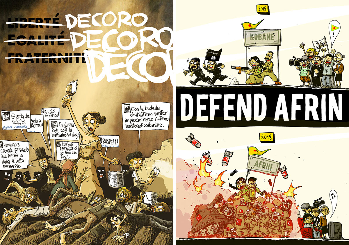 Left: Zerocalcare, Decoro, Decoro, Decoro, 2015, Fake free press magazine distributed in metro lines A & B of Rome to launch the "Roma Comune" campaign, Courtesy Zerocalcare. Right: Zerocalcare, Defend Afrin, 2018, Courtesy Zerocalcare