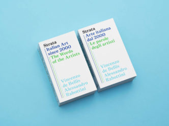 Strata-Italian Art since 2000-The Words of the Artists, Les Presses Du Réel & Lenz Press