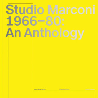 Studio Marconi 1966-80: An Anthology, Mousse Publishing
