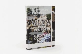 Thomas Hirschhorn, Quand Les Faibles Se Prennent Pour Des Forts, Éditions Macula