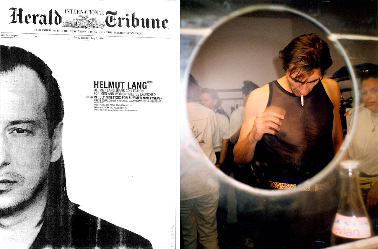 Left: HELMUT LANG, Helmut Lang, black-and-white copy of a wraparound advertisement for the International Herald Tribune newspaper, announcing the launch of the Helmut Lang jeans product line in July 1996, photography by Elfie Semotan. MAK Helmut Lang Archive, LNI 536-170. Courtesy of hl-art Right: Backstage Photograph by Juergen Teller, Helmut Lang Collection Hommes Femmes Séance De Travail Défilé # Été 94, Photographer: Juergen Teller, Paris, 1993, Depicted person: Thomas Braun, Paris, 1993, Courtesy of hl-art