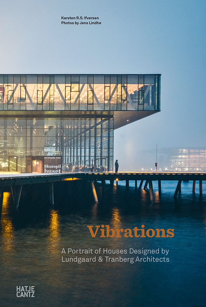 BOOK:Lundgaard & Tranberg Architects, Vibrations-Hatje Cantz ...