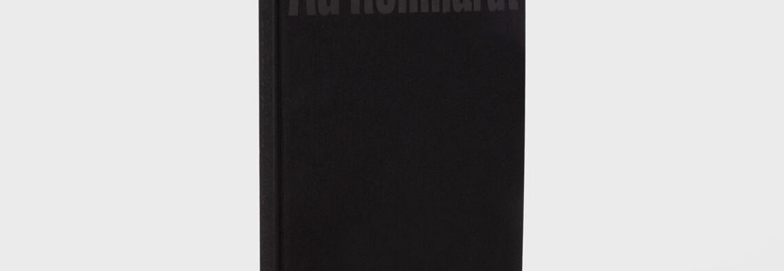 Ad Reinhardt: Color Out of Darkness, Curated by James Turrell, Pace Publishing