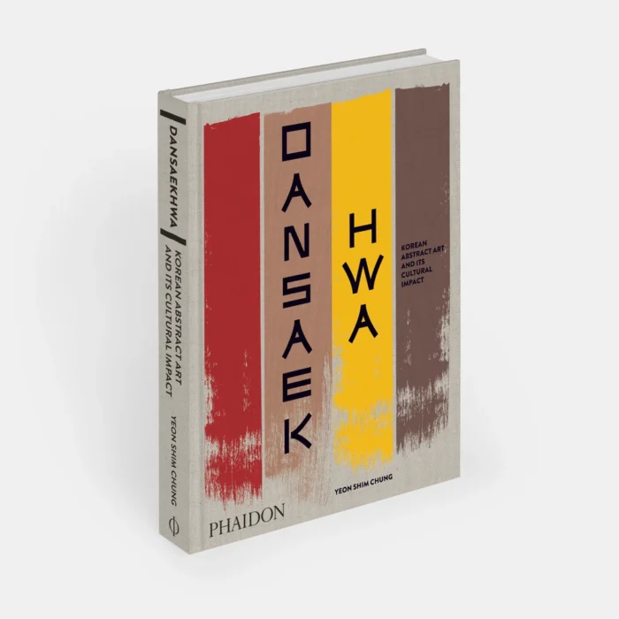 Dansaekhwa: Korean Abstract Art and Its Cultural Impact, Phaedon Publications