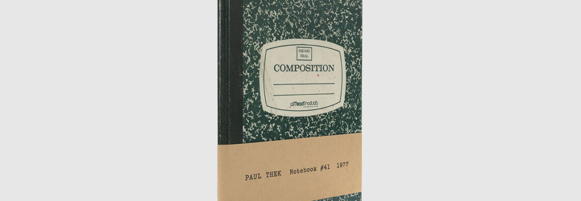 Paul Thek, Notebook #41 (1977), Pace Publishing